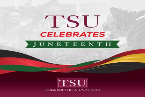 Texas Southern University to Lead the Way for Juneteenth Commemorations